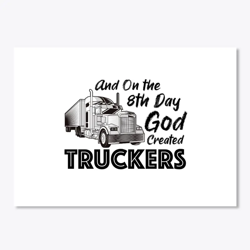 God Bless The Truckers! 