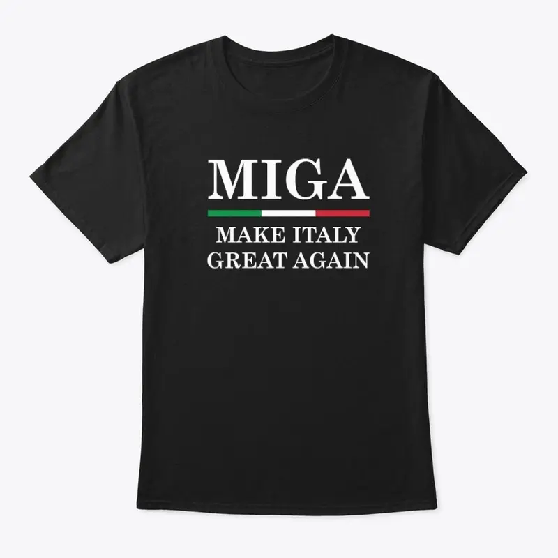 Make Italy Great Again - MIGA